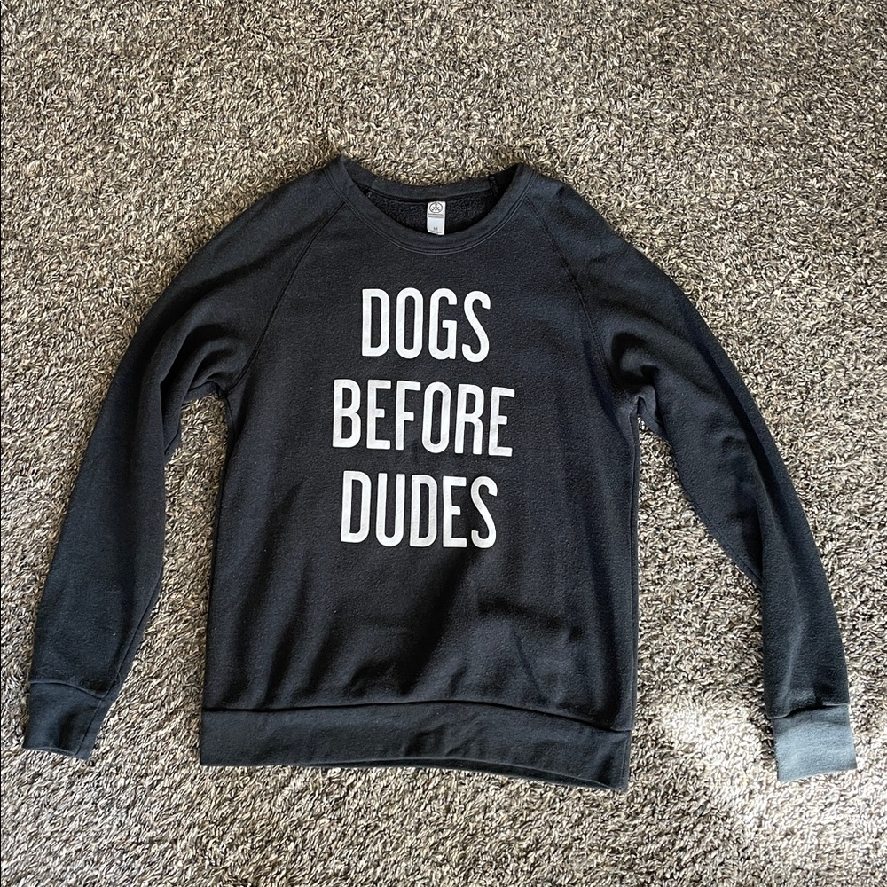 Dogs before dudes